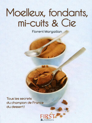 cover image of Moelleux, fondants, mi-cuits et Cie